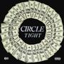 Circle Tight (Explicit)