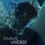 Douleurs (In) visibles