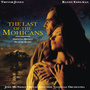 The Last Of The Mohicans (Original Motion Picture Score)