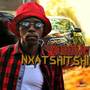 Nxatshitshi (Explicit)