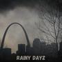 RAINY DAYZ (Radio Edit) [Explicit]