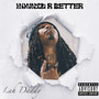 Hunnid R Better (Explicit)