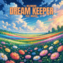 dream keeper (feat. Micoss)