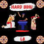 Hard Bihu