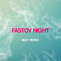 Fastov Night Best Works