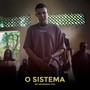 O SISTEMA (Explicit)