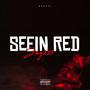 Seein red (Explicit)
