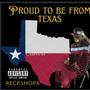 PrOuD To Be FrOm TeXaS (Explicit)