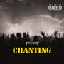 Chanting (Explicit)