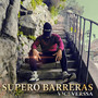 Supero Barreras (Explicit)