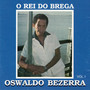 O Rei do Brega - Vol.I