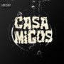 Casamigos (Explicit)