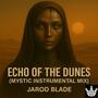 Echo Of The Dunes (Mystic Instrumental Mix)