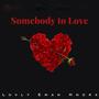 Somebody to Love (feat. Mikhael Hndrx & Lovly) [Explicit]