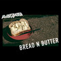 Bread N Butter