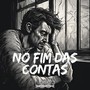 No Fim Das Contas