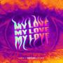 MY LOVE (Explicit)