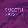 Smooth Fayse (feat. Cal Thomas) [Explicit]