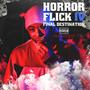 Horror Flick IV : Final Destination (Remastered) [Explicit]