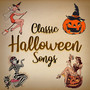 Classic Halloween Songs (Oldies Halloween Music)