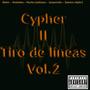 cypher (tiro de lineas vol 2) (feat. anonimo, rocko johnson, jota erre fu & santes triple 2) [Explicit]