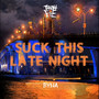 Suck This Late Night (Explicit)