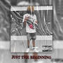 Just the beginning (Explicit)