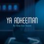 Ya Adheeman (feat. Essam) [Remix]