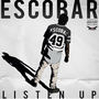 Red Angel - Escobar Listen Up