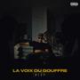 La voix du gouffre (Intégral) [Explicit]