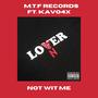 Not Wit Me (feat. Kavo4x) [Explicit]