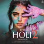 The Holi Mashup 2