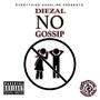 No Gossip (Explicit)