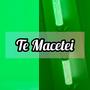 TE MACETEI (Explicit)