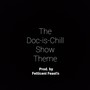 The Doc-is-Chill Show Theme