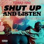 Shut Up And Listen (Explicit)