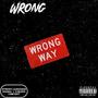 Wrong (Explicit)