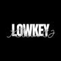 Lowkey (Explicit)