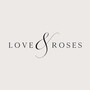 Love & Roses