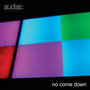 No Come Down (Explicit)