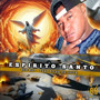 Espirito Santo (Explicit)