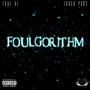 Foulgorithm (Explicit)