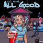 All Good (Explicit)