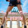 Too Many Girls In Berlin