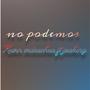 No podemos (feat kevin vidaechea) [Explicit]