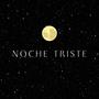 Noche Triste (feat. MC Chyno)