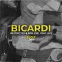 Bicardi (feat. AY3) (Explicit)