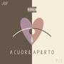 A CUORE APERTO (feat. Pix) [Explicit]