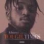 Tough Times (Explicit)