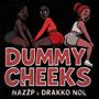 DUMMY CHEEKS (feat. Drakko Nol) [Twerk song] [Explicit]